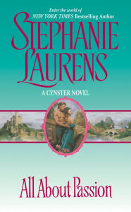 Title: All about Passion (Cynster Series), Author: Stephanie Laurens