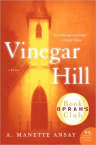 Title: Vinegar Hill, Author: A. Manette Ansay