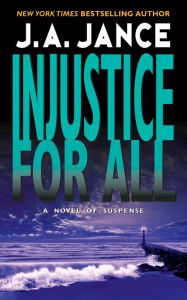 Title: Injustice for All (J.P. Beaumont Series #2), Author: J. A. Jance