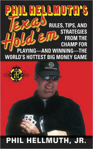 Title: Phil Hellmuth's Texas Hold 'Em, Author: Phil Hellmuth Jr.