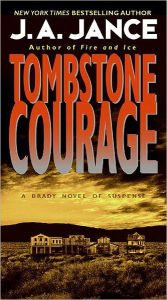 Title: Tombstone Courage (Joanna Brady Series #2), Author: J. A. Jance