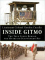Inside Gitmo: The True Story Behind the Myths of Guantanamo Bay