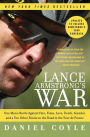 Lance Armstrong's War: One Man's Battle Against Fate, Fame, Love, Death, Scandal, and a Few Other Rivals on the Road to the Tour de France