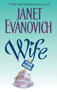 Title: Wife for Hire, Author: Janet Evanovich