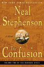 The Confusion (Baroque Cycle Series #2)