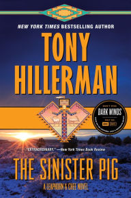 The Sinister Pig (Joe Leaphorn and Jim Chee Series #16)