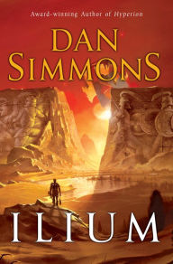 Title: Ilium, Author: Dan Simmons