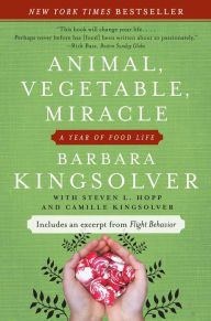 Title: Animal, Vegetable, Miracle: A Year of Food Life, Author: Barbara Kingsolver