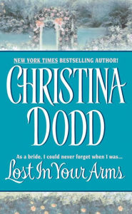 Title: Lost in Your Arms (Governess Brides Series #5), Author: Christina Dodd