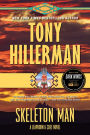 Skeleton Man (Joe Leaphorn and Jim Chee Series #17)