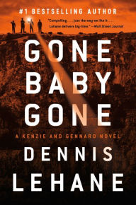 Gone, Baby, Gone (Patrick Kenzie and Angela Gennaro Series #4)