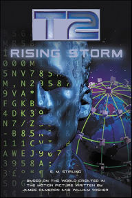 Title: T2: Rising Storm, Author: S. M. Stirling