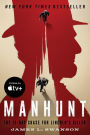Manhunt: The 12-Day Chase for Lincoln's Killer: An Edgar Award Winner