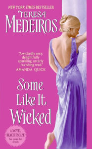 Title: Some Like It Wicked, Author: Teresa Medeiros