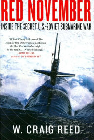 Red November: Inside the Secret U. S. - Soviet Submarine War