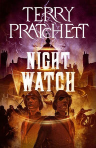 Title: Night Watch (Discworld Series #29), Author: Terry Pratchett