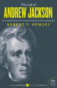 Title: The Life of Andrew Jackson, Author: Robert V. Remini