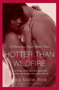 Hotter Than Wildfire (Protectors Series #2)