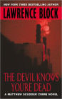 The Devil Knows You're Dead (Matthew Scudder Series #11)