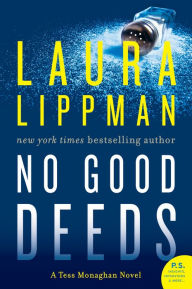 Title: No Good Deeds (Tess Monaghan Series #9), Author: Laura Lippman