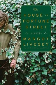 Title: The House on Fortune Street, Author: Margot Livesey