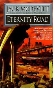 Title: Eternity Road, Author: Jack McDevitt