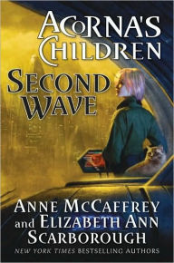 Title: Second Wave (Acorna's Children Series #2), Author: Anne McCaffrey