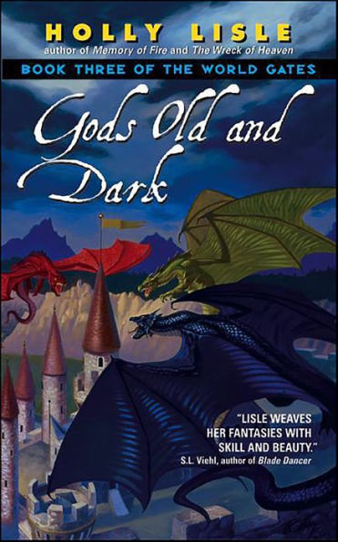 Gods Old and Dark: Book Three of The World Gates
