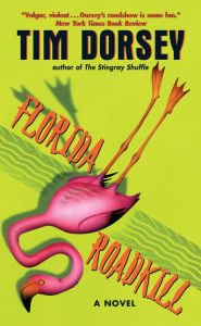 Title: Florida Roadkill (Serge Storms Series #1), Author: Tim Dorsey