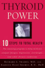 Thyroid Power: Ten Steps to Total Health