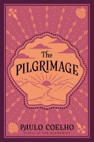 Title: The Pilgrimage, Author: Paulo Coelho