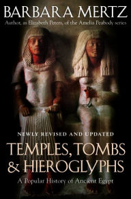 Title: Temples, Tombs, & Hieroglyphs: A Popular History of Ancient Egypt, Author: Barbara Mertz