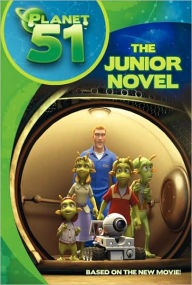 Planet 51: The Junior Novel