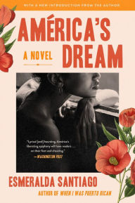 Title: América's Dream: A Novel, Author: Esmeralda Santiago
