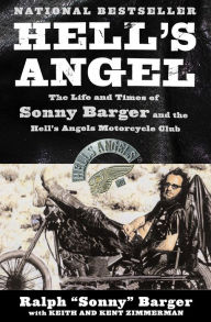 Title: Hell's Angel: The Life and Times of Sonny Barger and the Hell's Angels Motorcycle Club, Author: Sonny Barger
