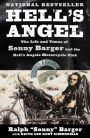 Hell's Angel: The Life and Times of Sonny Barger and the Hell's Angels Motorcycle Club