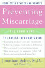 Preventing Miscarriage Rev Ed: The Good News