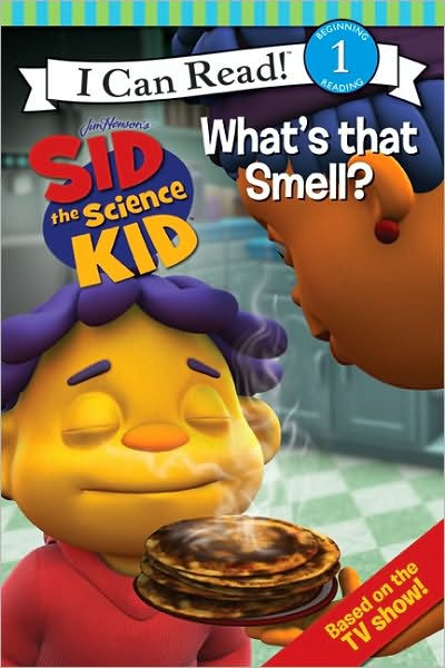 What's that Smell? (Sid the Science Kid Series) by Jennifer Frantz