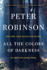 All the Colors of Darkness (Inspector Alan Banks Series #18)