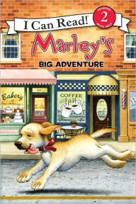 Title: Marley's Big Adventure (Marley: I Can Read Book 2 Series), Author: John Grogan