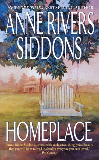 Homeplace By Anne Rivers Siddons, Paperback | Barnes & Noble®