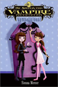 Title: Vampalicious! (My Sister the Vampire Series #4), Author: Sienna Mercer