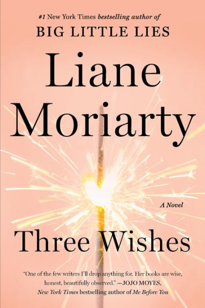 Three Wishes: A Novel by Liane Moriarty, Paperback