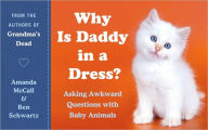 Why Is Daddy in a Dress?
