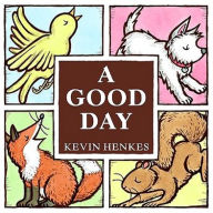 Title: A Good Day (Board Book), Author: Kevin Henkes