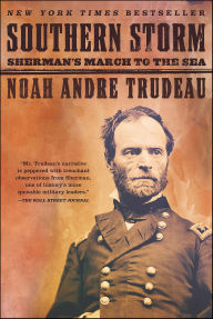 Title: Southern Storm: Sherman's March to the Sea, Author: Noah Andre Trudeau