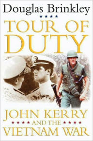 Title: Tour of Duty: John Kerry and the Vietnam War, Author: Douglas Brinkley