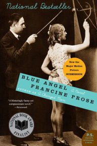 Title: Blue Angel: A Novel, Author: Francine Prose