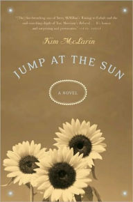 Title: Jump at the Sun: A Novel, Author: Kim McLarin