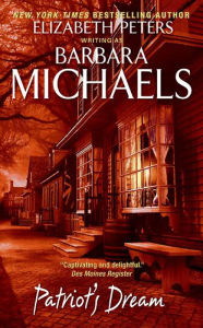Title: Patriot's Dream, Author: Barbara Michaels